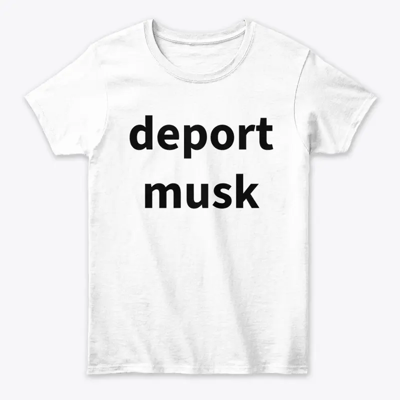 deport musk