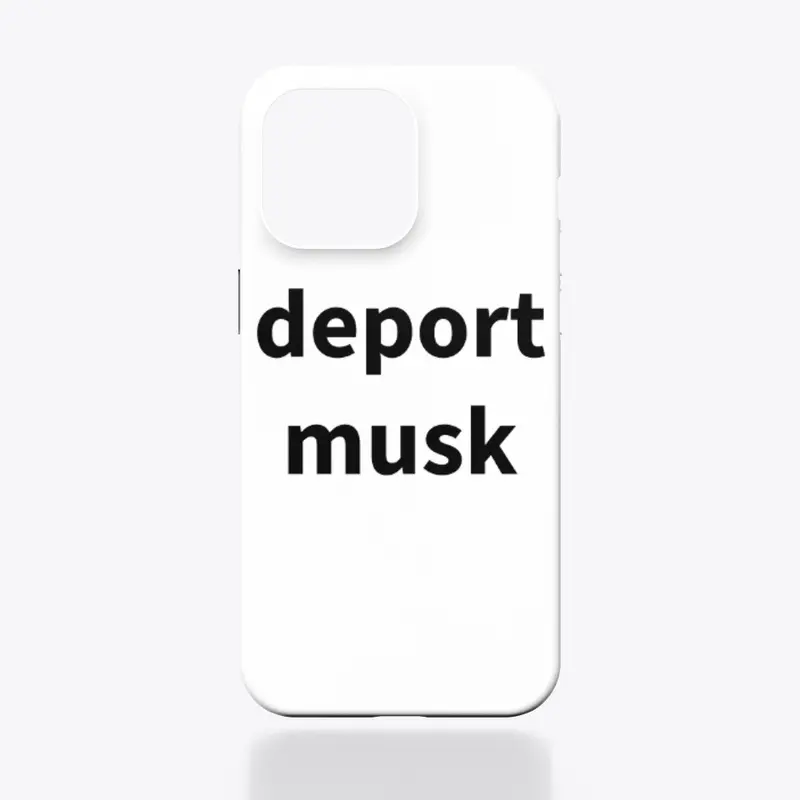 deport musk