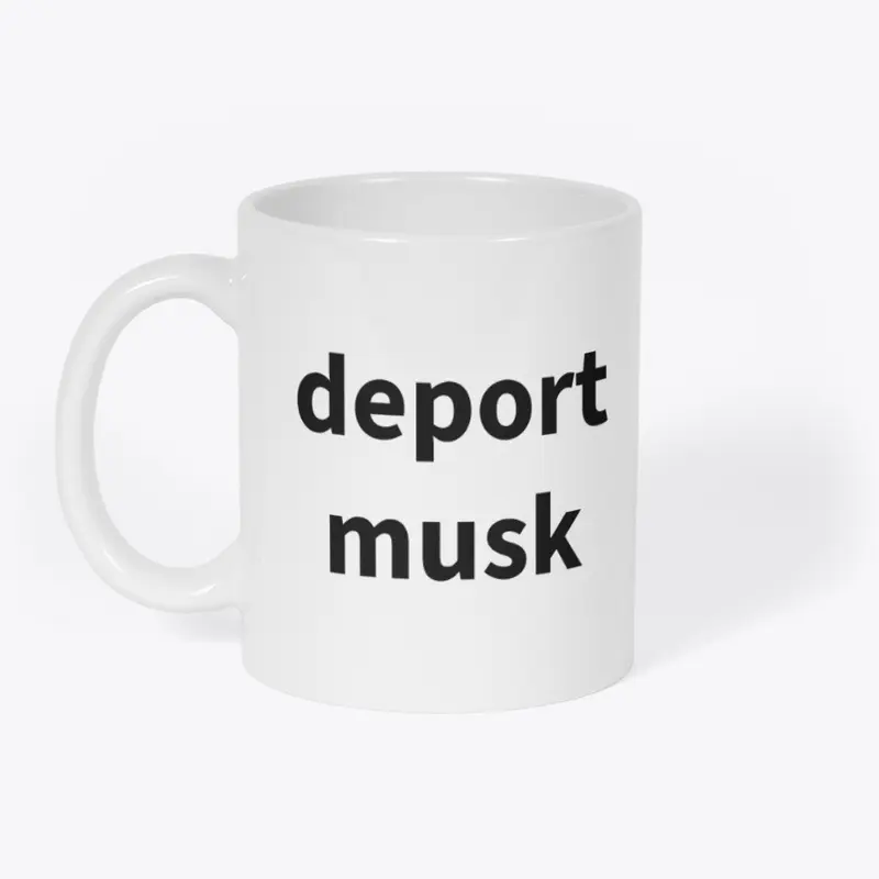 deport musk